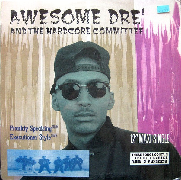 Awesome Dré And The Hardcore Committee : Frankly Speaking / Executioner Style (12", Maxi)