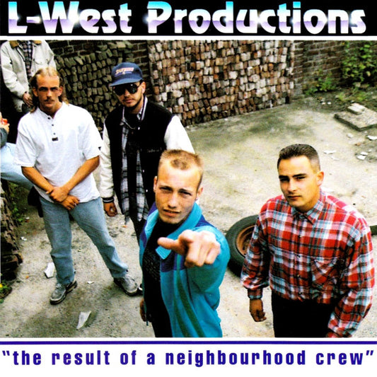 L-West Productions : The Result Of A Neighbourhood Crew (CD, Album)