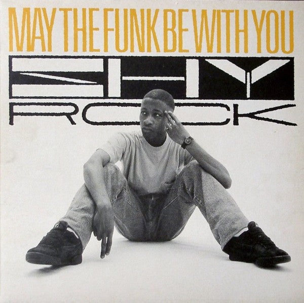 Shy Rock* : May The Funk Be With You (12")
