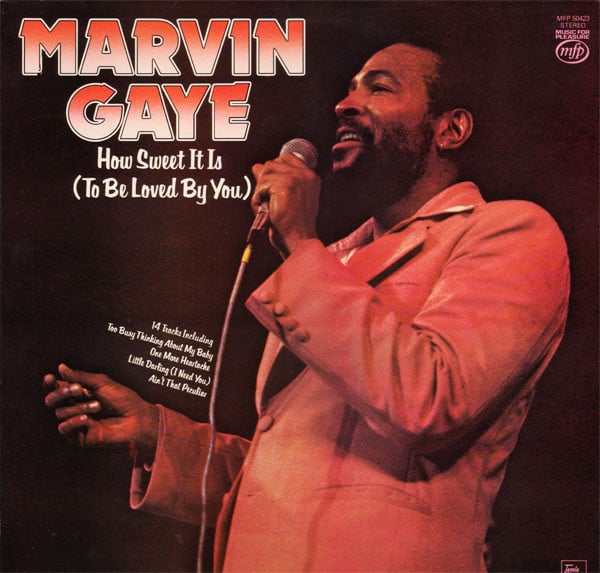Marvin Gaye : How Sweet It Is (To Be Loved By You) (LP, Comp)
