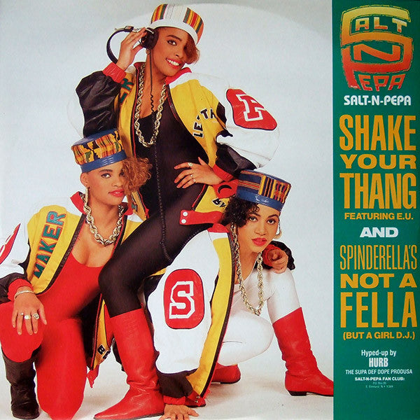 Salt 'N' Pepa : Shake Your Thang / Spinderella's Not A Fella (But A Girl DJ) (12")