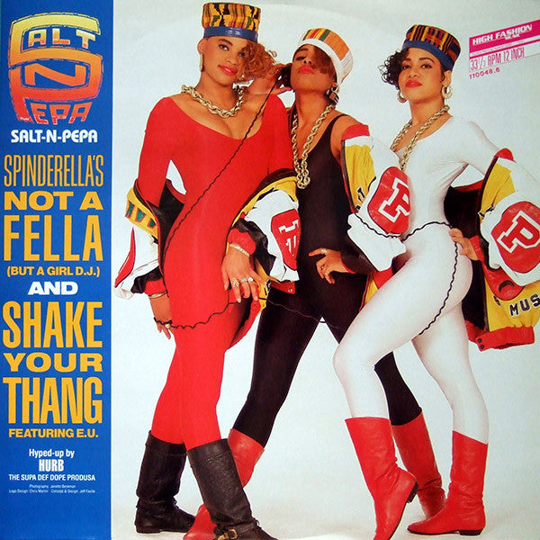 Salt 'N' Pepa : Shake Your Thang / Spinderella's Not A Fella (But A Girl DJ) (12")