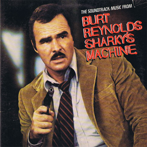 Various : The Soundtrack Music From Burt Reynolds Sharky's Machine (LP, Gat)