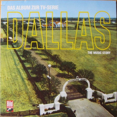 Various : Dallas (The Music Story) (Das Album Zur TV-Serie) (LP, Album)