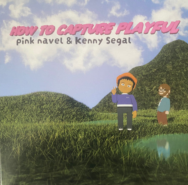 Pink Navel & Kenny Segal : How To Capture Playful (LP, Album, Ltd, Gol)