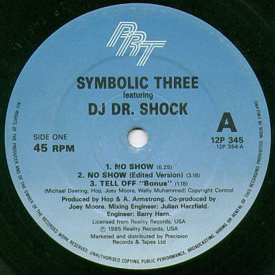 Symbolic Three Featuring DJ Dr. Shock : No Show (12")