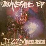 Jizzm : Dreamscape EP (12", EP)