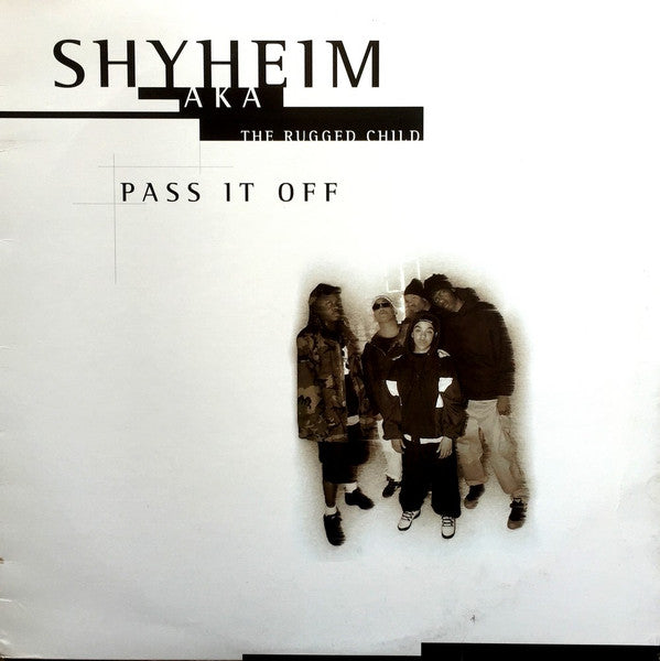 Shyheim AKA The Rugged Child : Pass It Off (12")