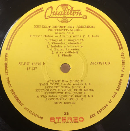 Déry Tibor – Gábor Presser – Anna Adamis : "Képzelt Riport Egy Amerikai Pop-Fesztiválról" Összes Dalai (LP, Yel)