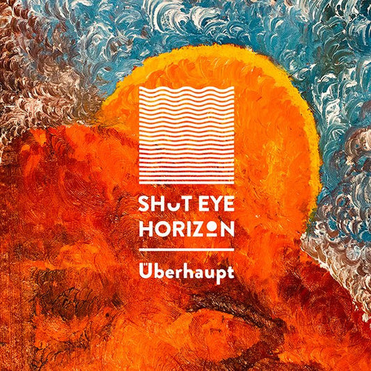 Shut Eye Horizon : Überhaupt (LP)