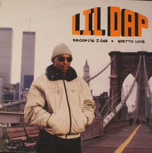 Lil' Dap : Brooklyn Zone / Ghetto Love (12")