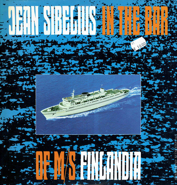 Jean Sibelius / Jorma Panula And His Ensemble : Jean Sibelius In The Bar Of M/S Finlandia (LP, Album)