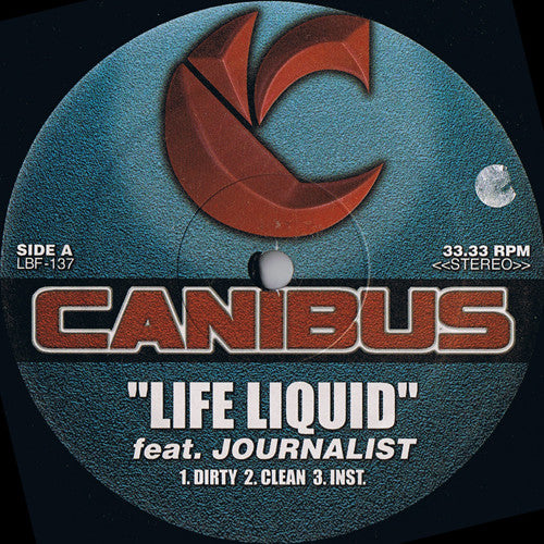 Canibus : Life Liquid / Die Slowly / Abide By (12")