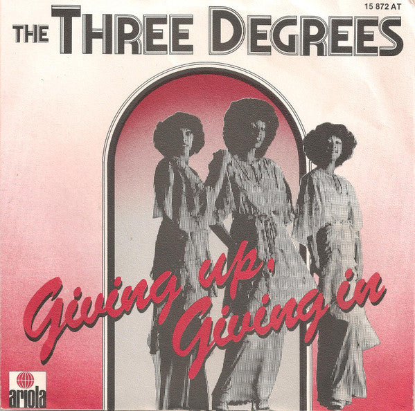 The Three Degrees : Giving Up, Giving In (7", Single)