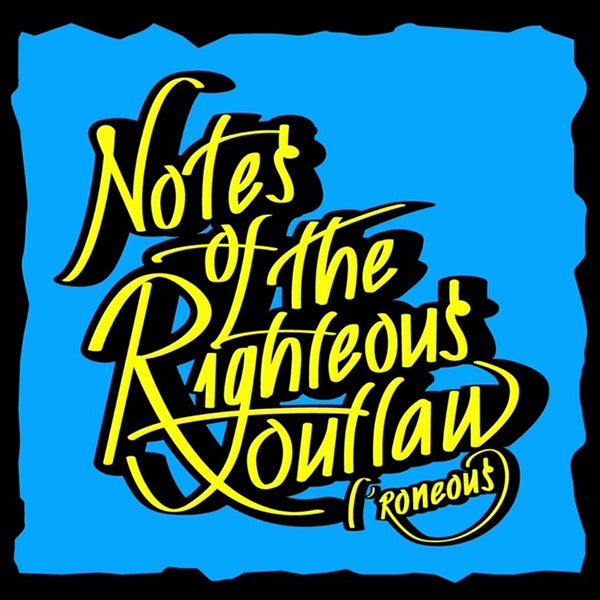 L*Roneous - Notes of the righteous outlaw (Second press)